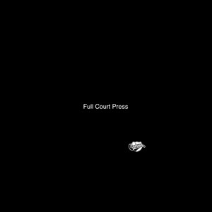 Full Court Press (feat. Roadrunner Kill & Prince Jefe) [Explicit]