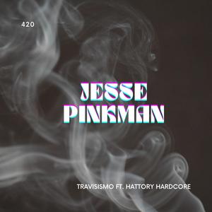 Jesse Pinkman (feat. Hattory Hardcore) [Explicit]