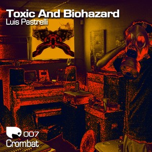 Toxic and Biohazard