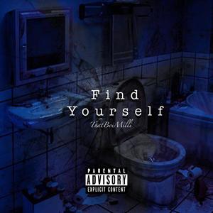 Find Yourself (Explicit)