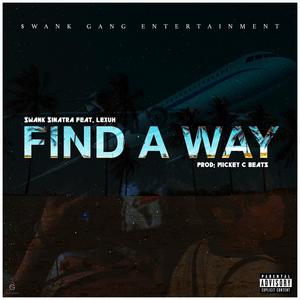Find A Way (feat. Lexuh) (Explicit)