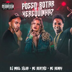 Posso Botar na Sua Xerequinha (Explicit)