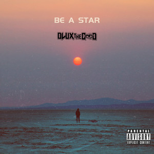 Be a Star (Explicit)