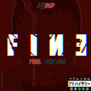 FINE (feat. ZANCTION) [Explicit]