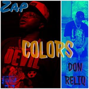 Colors (feat. Don reliq) (Explicit)