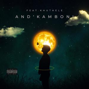 And'kamboni (feat. Khuthele)