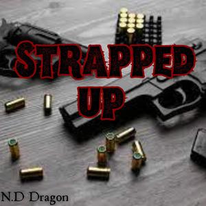 Strapped Up (Explicit)
