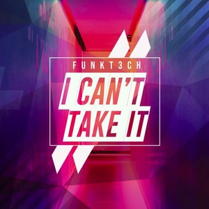 I Can't Take It (Extended Mix)