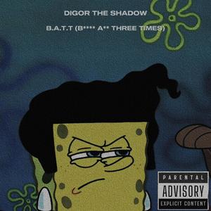 B.A.T.T (***** Ass Three Times) (Explicit)