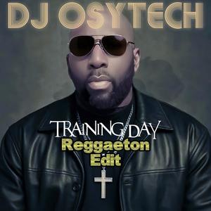 Training Day (Reggaeton Edit)