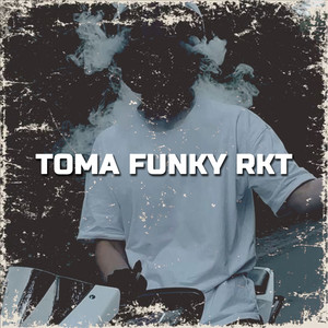Toma Funky Rkt (Instrumental Version)