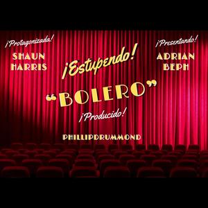 Bolero (feat. Adrian Beph & Phillipdrummond) (Explicit)