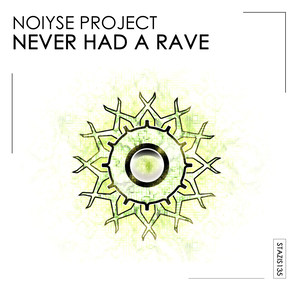 Never Had a Rave