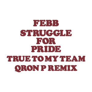 TRUE TO MY TEAM (QRON P REMIX) [Explicit]