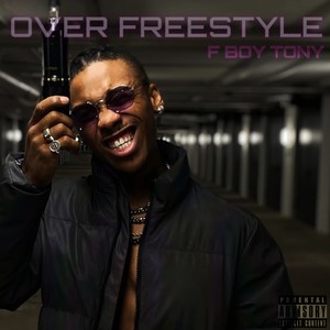 Over Freestyle (Explicit)