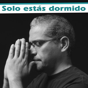 Solo estás dormido