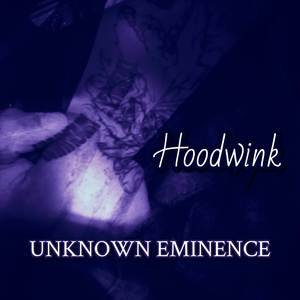 Hoodwink (Explicit)