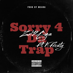 sorrY 5 dA traP (Explicit)