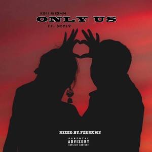 Only Us (Explicit)