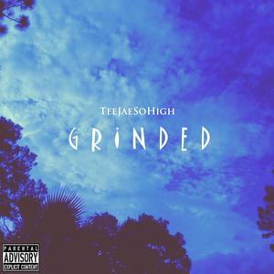 GRINDED (Explicit)