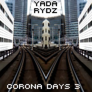 Corona Days 3 (Explicit)