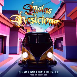 Malas Desiciones (feat. OnnixRm, Jhony, Rastra & G-O) (Explicit)
