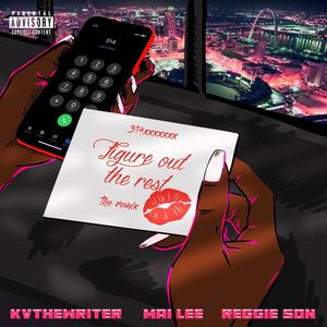 Figure Out the Rest (feat. Mai Lee & Reggie Son) (Remix|Explicit)