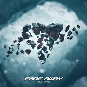 Fade Away (Explicit)