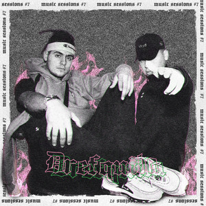 Drefquila: Bzrp Music Sessions, Vol. 7 (Explicit)