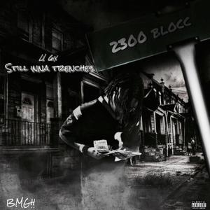 Still inna Trenches (Explicit)