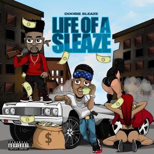 Life Of A Sleaze (Explicit)