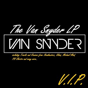 V.I.P. (The Van Snyder LP) [Special Edition]