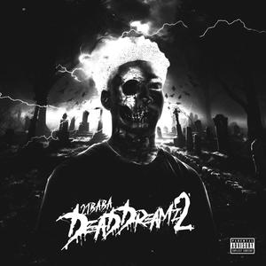 DeadDreamz2 (Explicit)