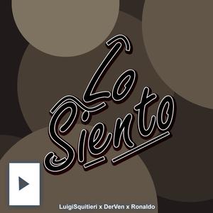 Lo siento (feat. Ronaldo & DerVen) [Explicit]