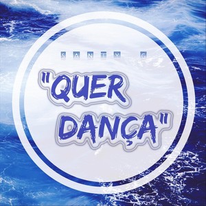 Quer Dança (Explicit)