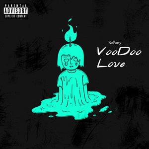 VooDoo Love (Explicit)