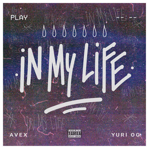 In My Life (Explicit)