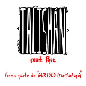 Talismán (feat. Peic) (Explicit)