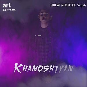 Khamoshiyan (feat. Srijan)