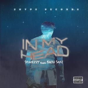 In My Head (feat. Kweku Smoke) (Explicit)