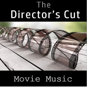 The Director's Cut: Movie Music