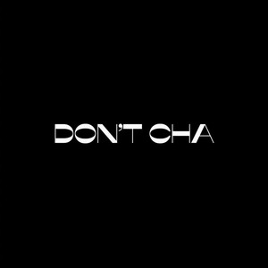 Don't Cha