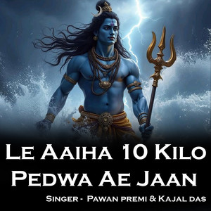 Le Aaiha 10 Kilo Pedwa Ae Jaan
