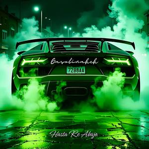 Gasolinaheh Hasta Re Abajo (feat. Guaracha)