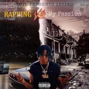 Rappin VS My Passion (Explicit)