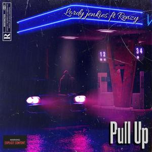 Pull up(feat. Renzy) (Explicit)