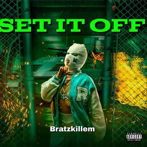 Set It Off (Explicit)