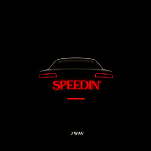 Speedin' (Explicit)