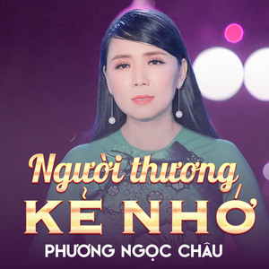 Người Thương Kẻ Nhớ