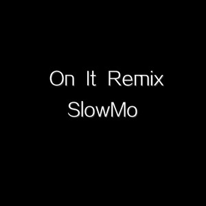 On It Remix